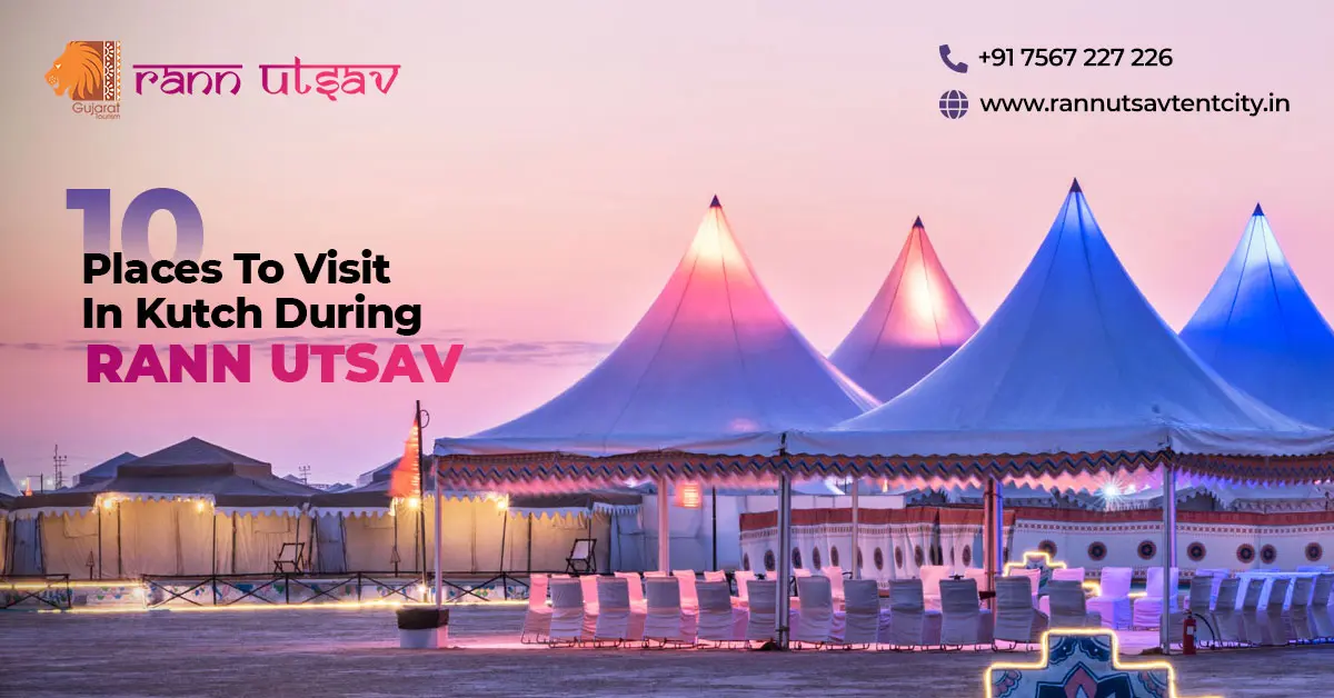 Rann Utsav 2024, Rann Kutch Utsav, Rannutsav Tour Packages, Tent Bookings