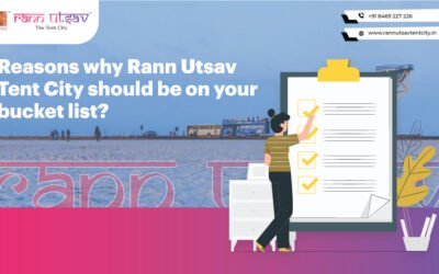 7 Reasons why Rann Utsav Tent City should be on your bucket list?