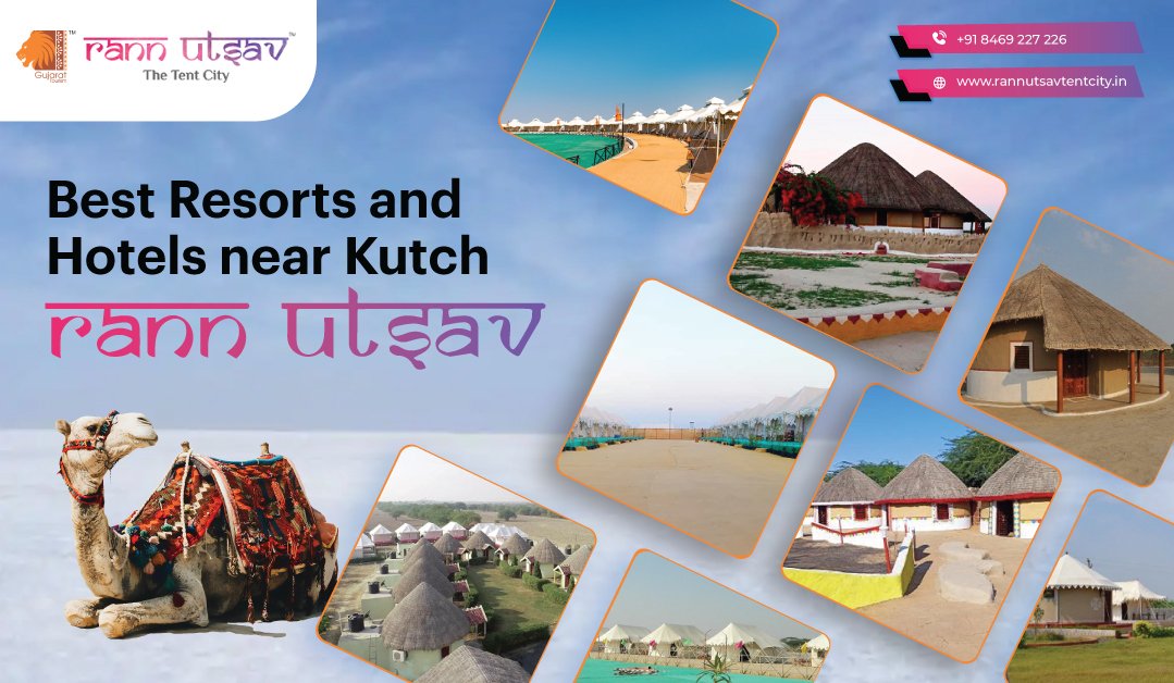 22 Best Resorts and Hotels near Kutch Rann Utsav Dhordo