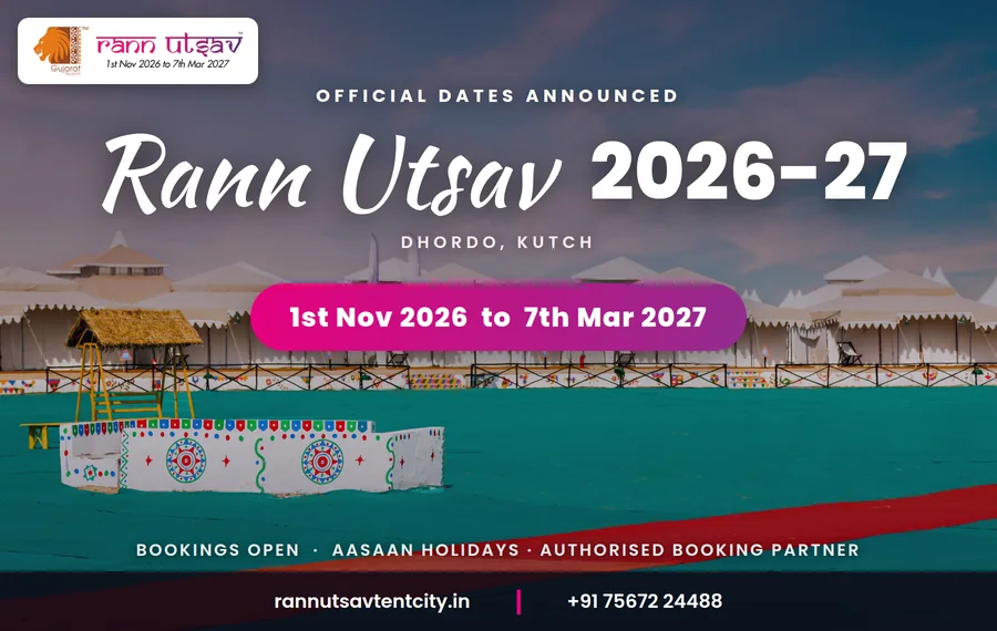 Rann Utsav 2026-27 Dates Announced: 1 November 2026 to 7 March 2027
